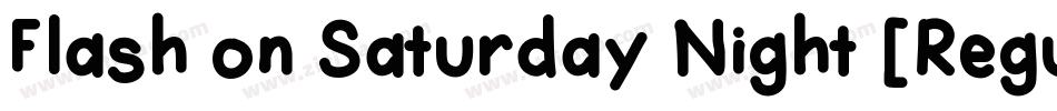 Flash on Saturday Night [Regular] Font by 7NTypes字体转换